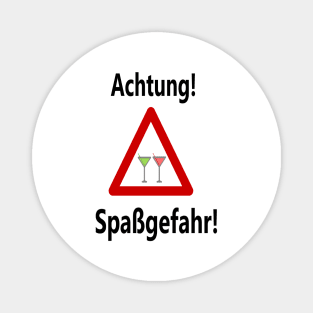 Achtung Spaßgefahr! Magnet